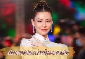 Bùi Lan Hương sinh năm bao nhiêu
