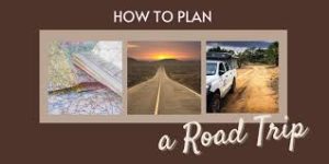 How to plan a road trip