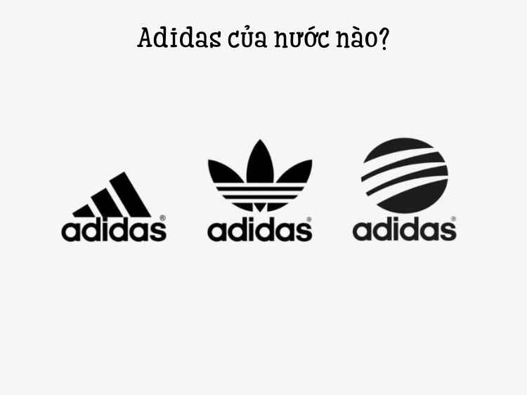Giay adidas la cua nuoc nao